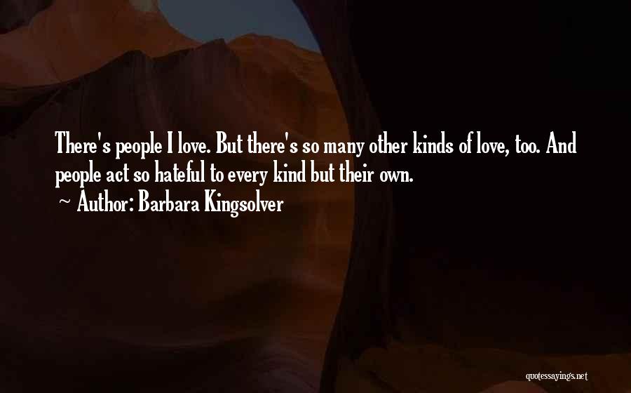 Kinds Quotes By Barbara Kingsolver