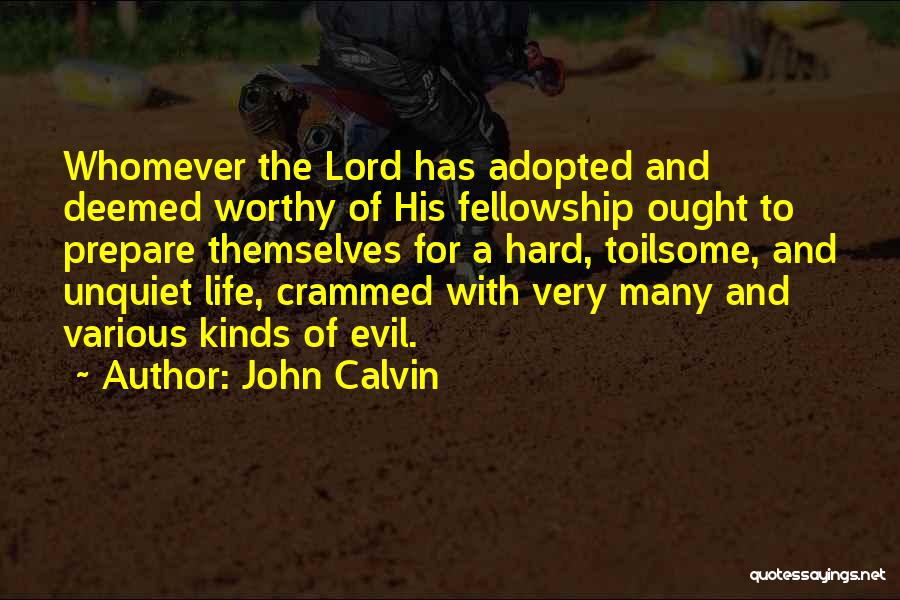 Kinds Quotes By John Calvin