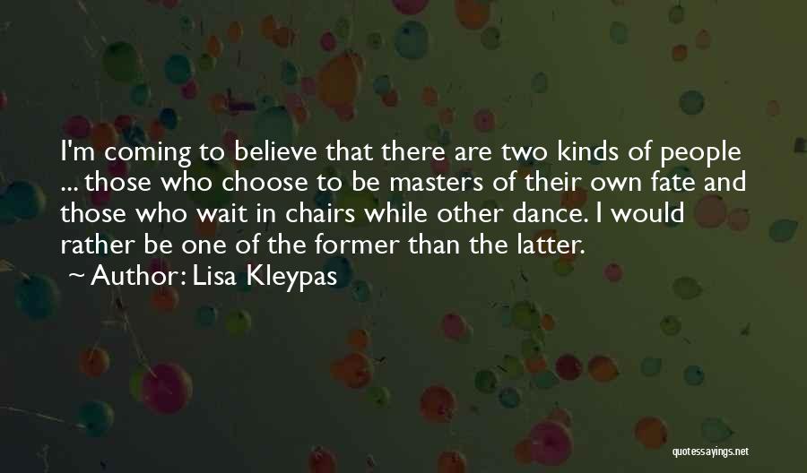 Kinds Quotes By Lisa Kleypas