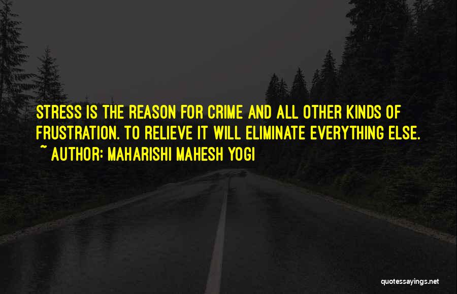 Kinds Quotes By Maharishi Mahesh Yogi