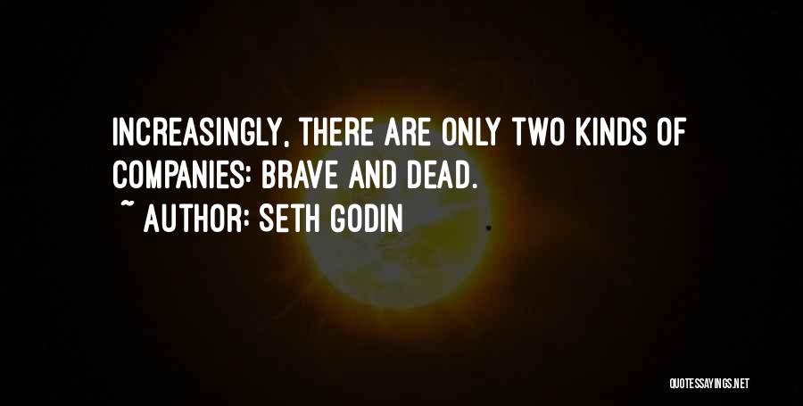 Kinds Quotes By Seth Godin