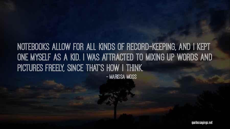 Kinds Words Quotes By Marissa Moss Kinds Words Quotes By Marissa Moss