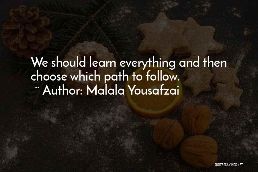 Kindt Kaye Quotes By Malala Yousafzai