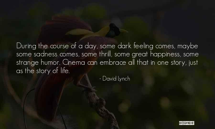 Kinelli Quotes By David Lynch Kinelli Quotes By David Lynch