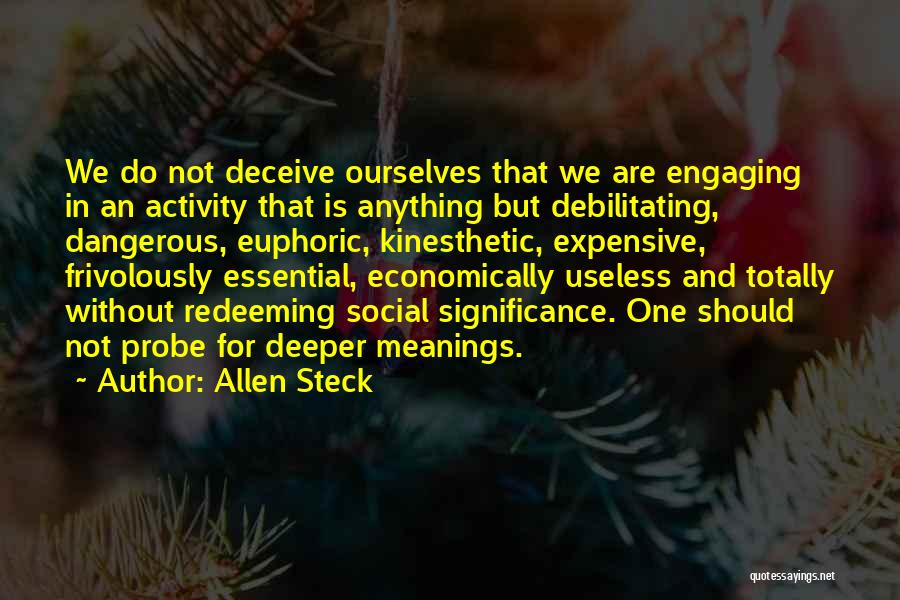 Kinesthetic Quotes By Allen Steck