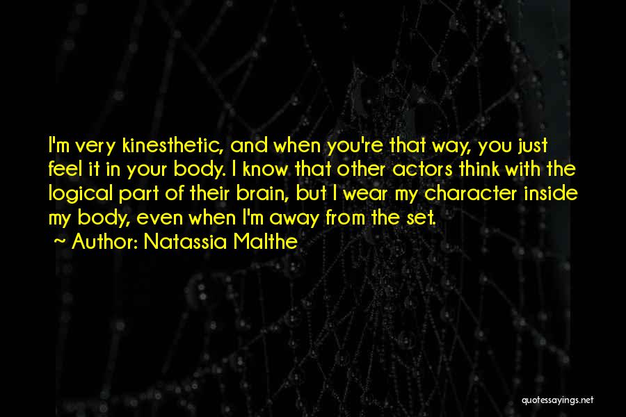 Kinesthetic Quotes By Natassia Malthe