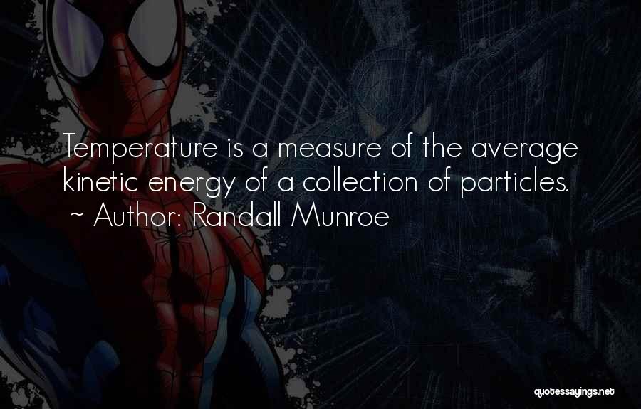 Kinetic Energy Quotes By Randall Munroe