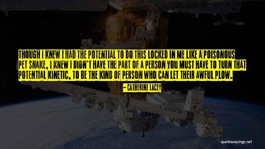 Kinetic Quotes By Catherine Lacey Kinetic Quotes By Catherine Lacey