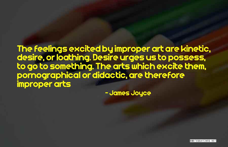 Kinetic Quotes By James Joyce Kinetic Quotes By James Joyce
