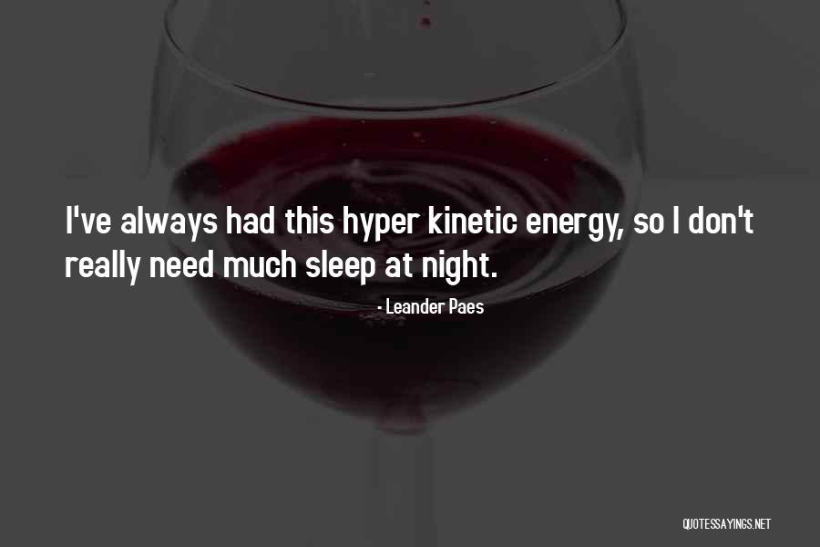 Kinetic Quotes By Leander Paes Kinetic Quotes By Leander Paes