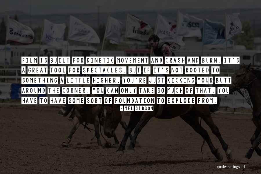 Kinetic Quotes By Mel Gibson Kinetic Quotes By Mel Gibson