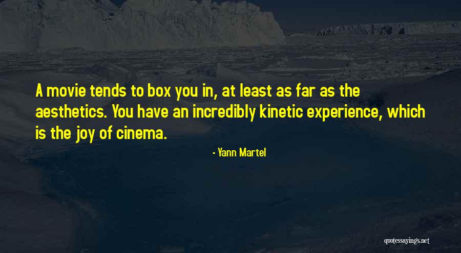 Kinetic Quotes By Yann Martel Kinetic Quotes By Yann Martel