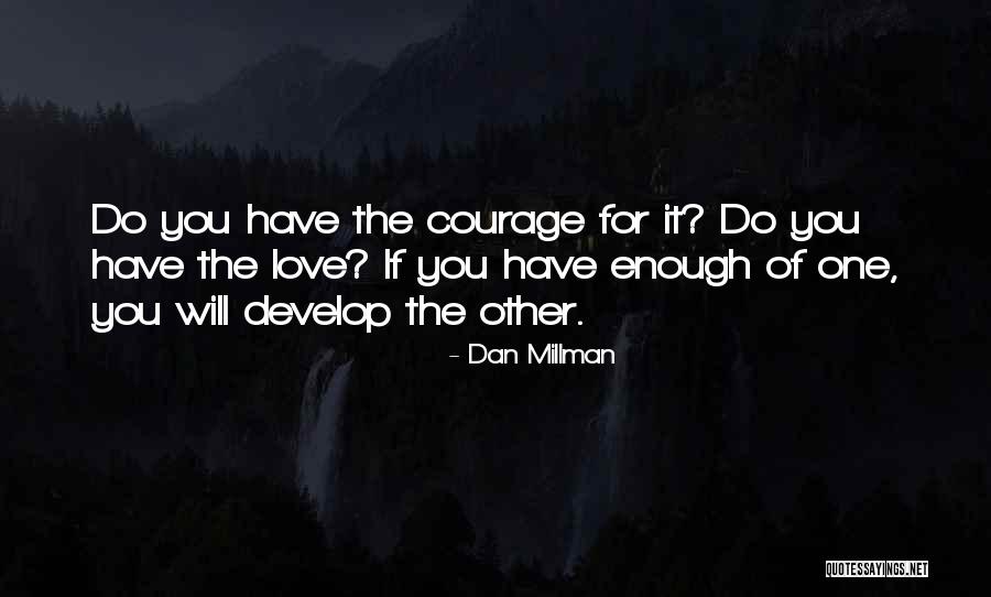 Kinetics Physical Therapy Quotes By Dan Millman Kinetics Physical Therapy Quotes By Dan Millman