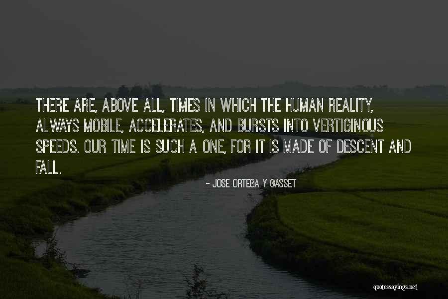 Kinetoscope Thomas Quotes By Jose Ortega Y Gasset Kinetoscope Thomas Quotes By Jose Ortega Y Gasset