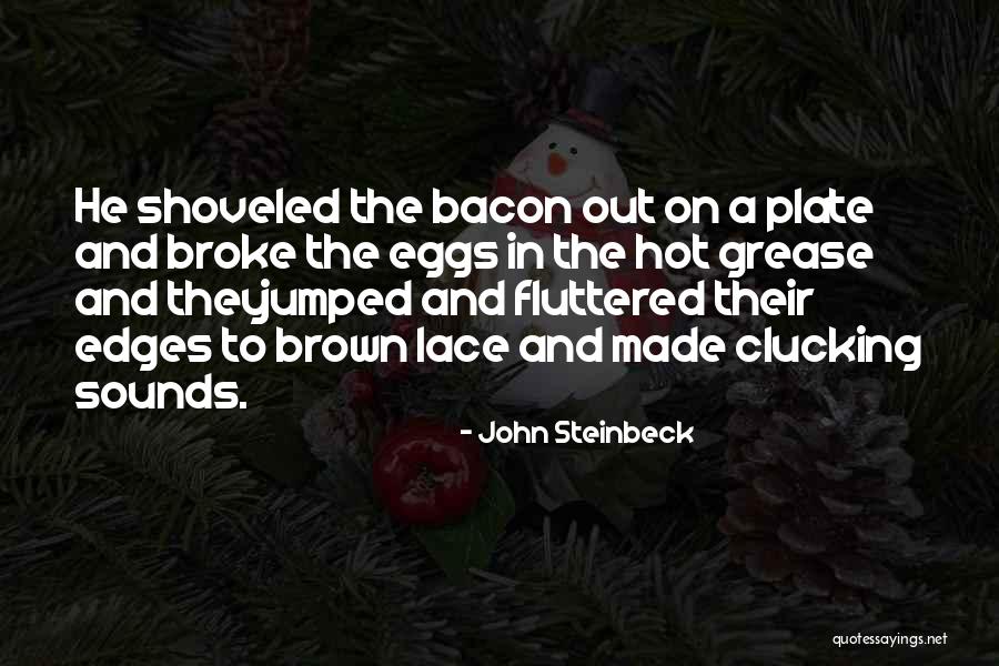 Kinfolk Restaurant Quotes By John Steinbeck Kinfolk Restaurant Quotes By John Steinbeck