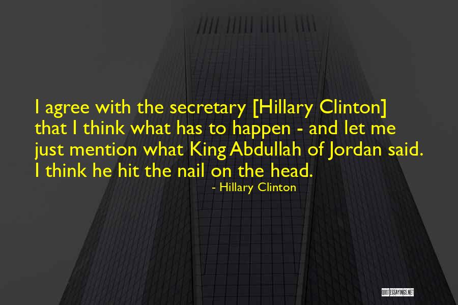 King Abdullah 2 Quotes By Hillary Clinton King Abdullah 2 Quotes By Hillary Clinton