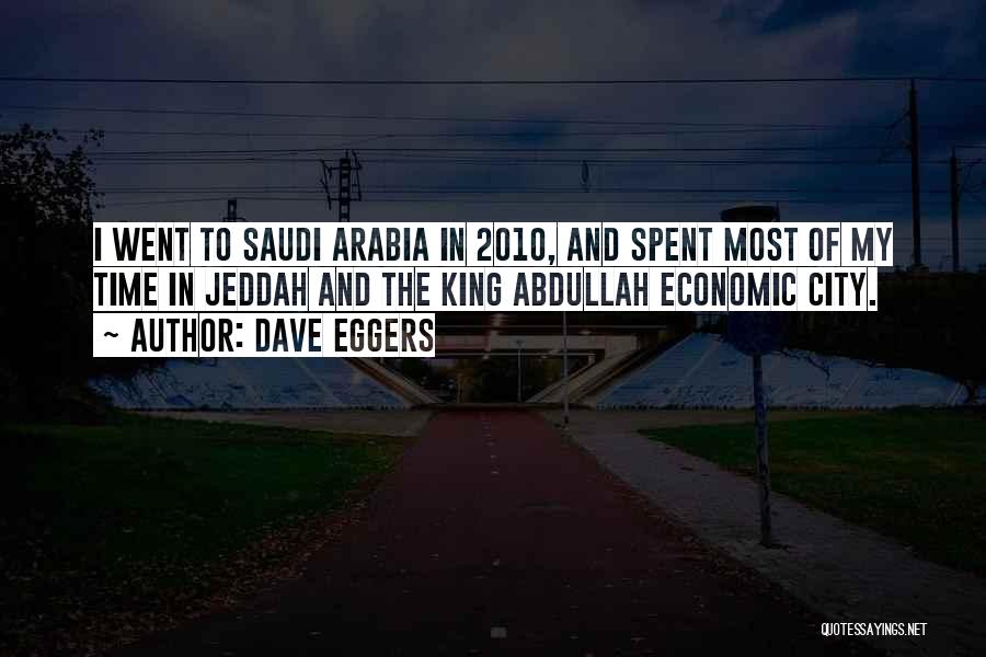 King Abdullah Quotes By Dave Eggers