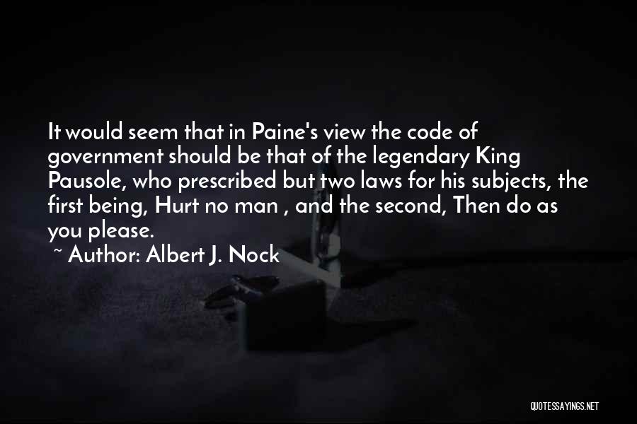 King Albert Quotes By Albert J. Nock