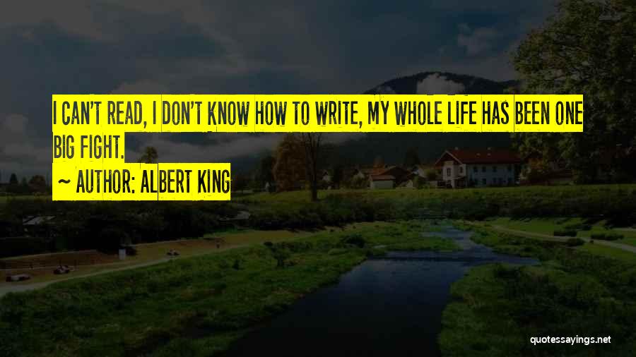 King Albert Quotes By Albert King