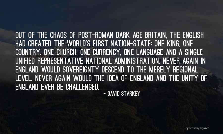 King And Country Quotes By David Starkey