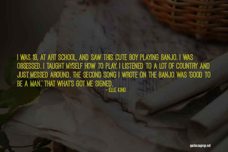 King And Country Quotes By Elle King King And Country Quotes By Elle King