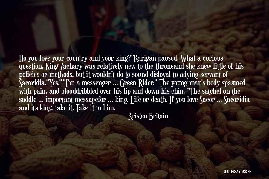 King And Country Quotes By Kristen Britain King And Country Quotes By Kristen Britain
