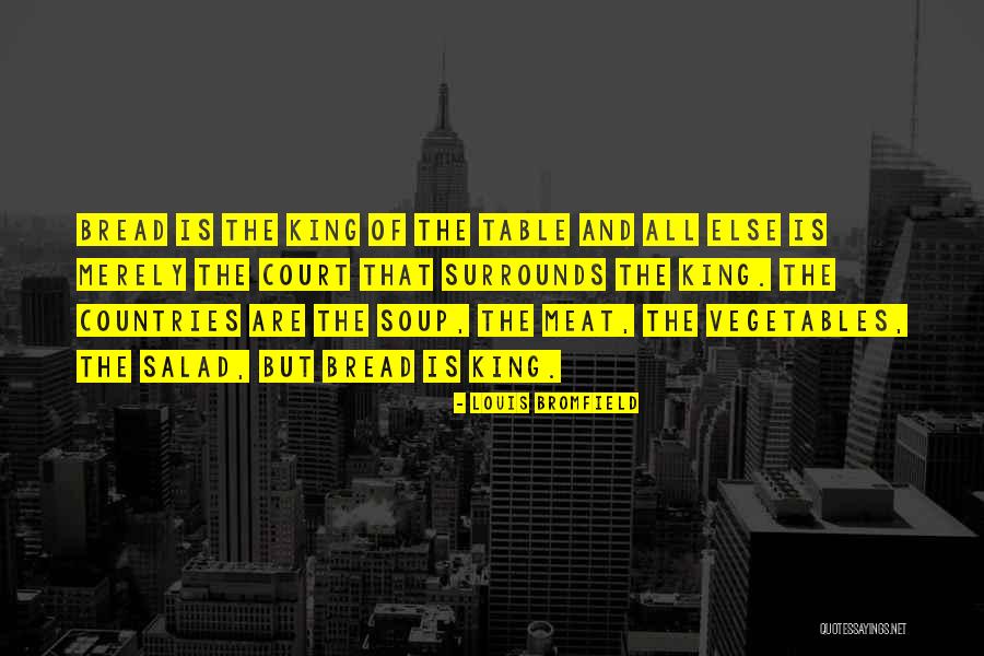 King And Country Quotes By Louis Bromfield King And Country Quotes By Louis Bromfield