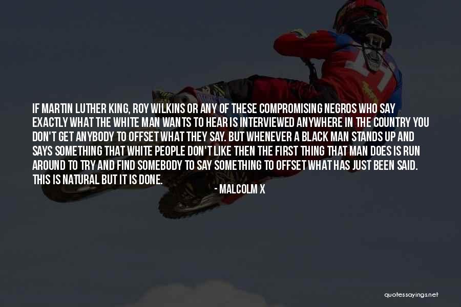 King And Country Quotes By Malcolm X