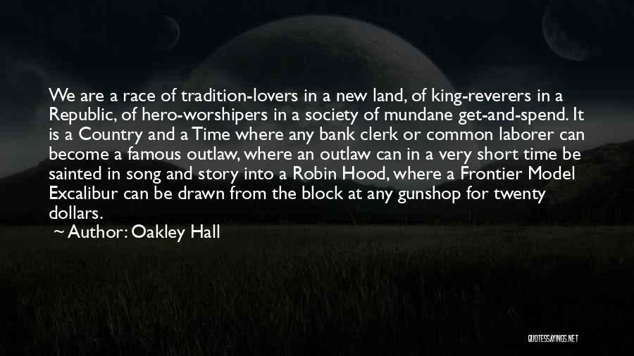 King And Country Quotes By Oakley Hall