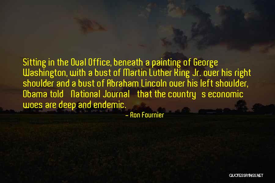 King And Country Quotes By Ron Fournier King And Country Quotes By Ron Fournier