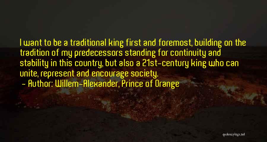 King And Country Quotes By Willem-Alexander, Prince Of Orange