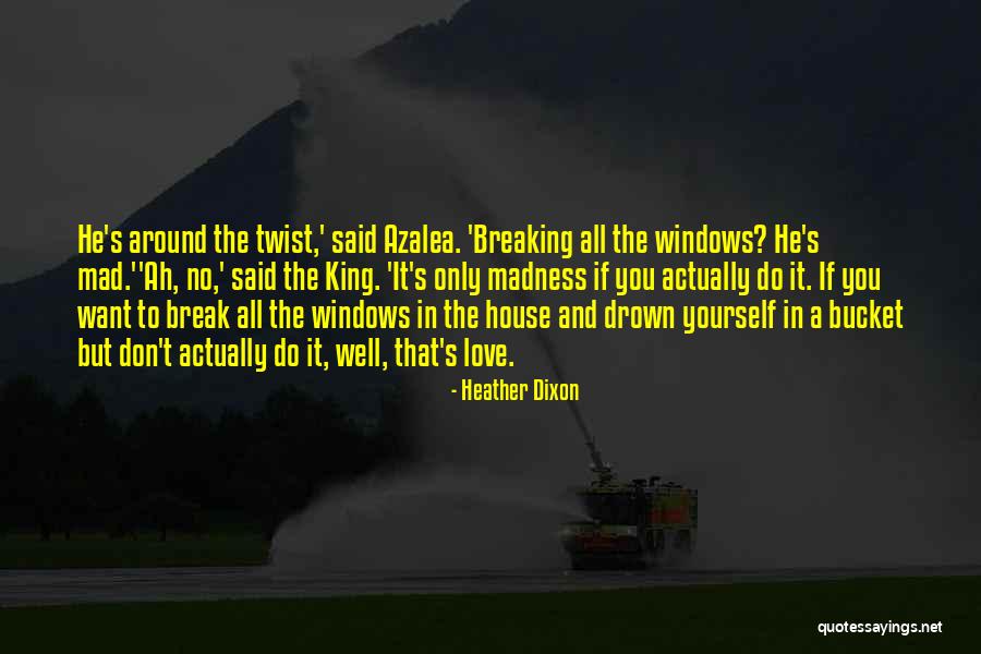 King And Love Quotes By Heather Dixon King And Love Quotes By Heather Dixon