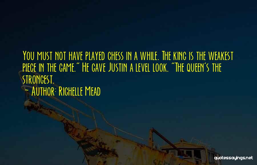 King And Queen Chess Quotes By Richelle Mead