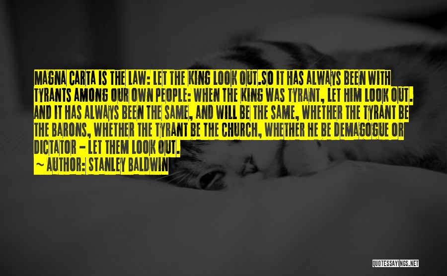 King Baldwin Quotes By Stanley Baldwin