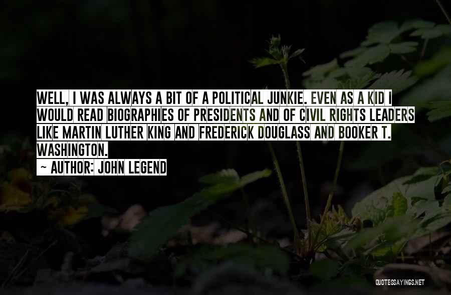 King Booker Quotes By John Legend