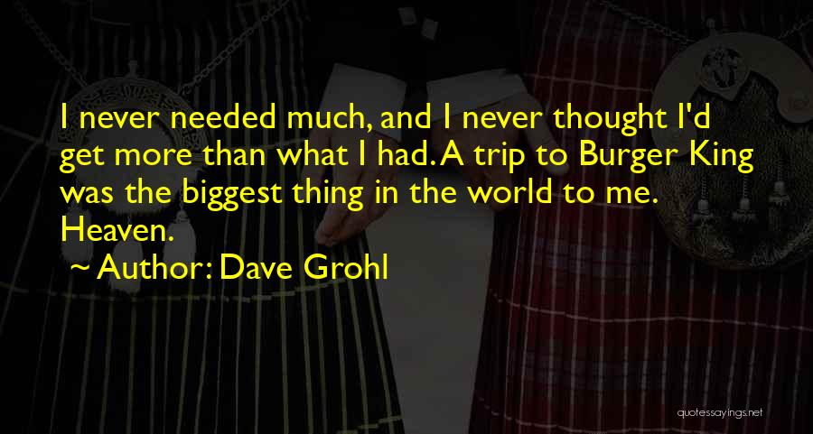 King Burger Quotes By Dave Grohl