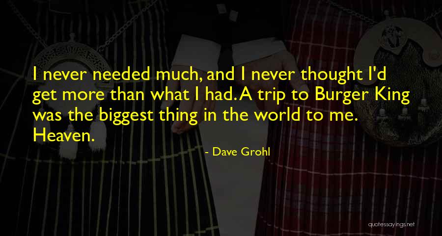 King Burger Quotes By Dave Grohl