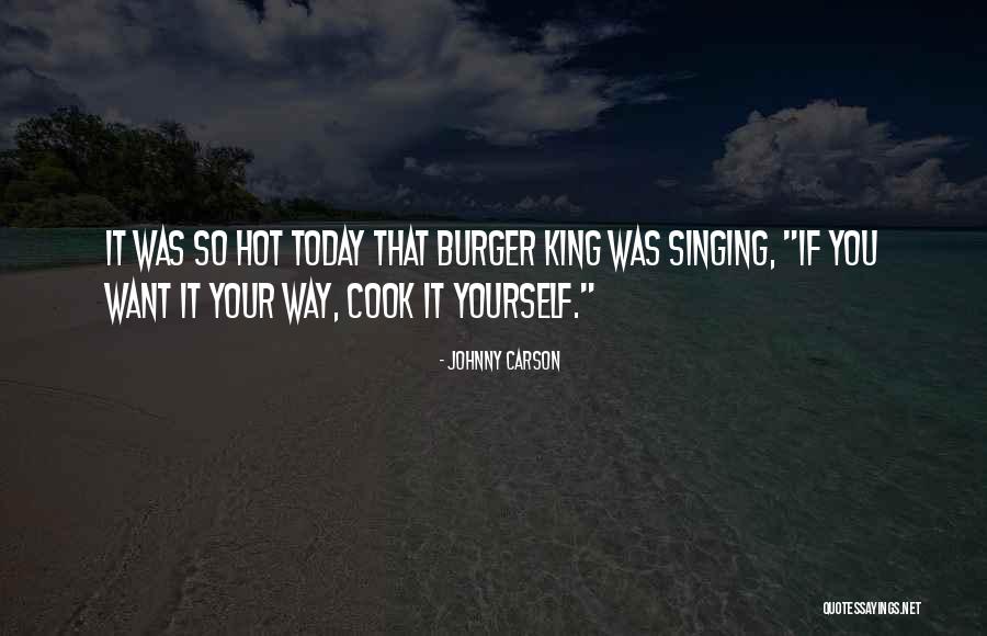 King Burger Quotes By Johnny Carson