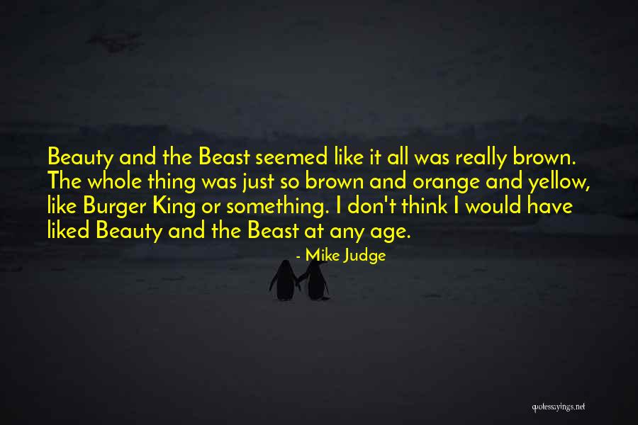 King Burger Quotes By Mike Judge