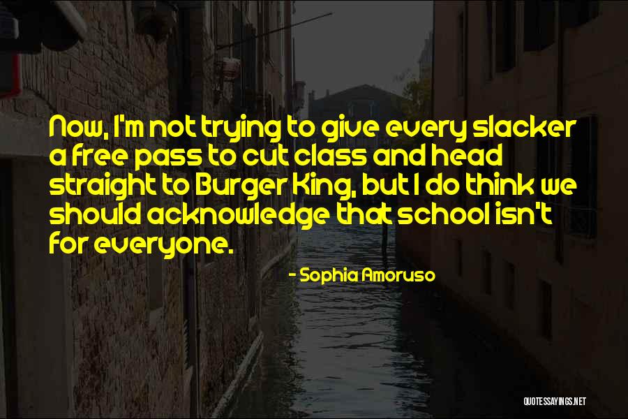 King Burger Quotes By Sophia Amoruso