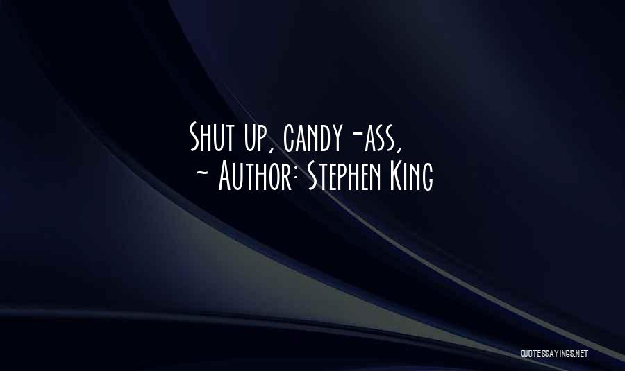 King Candy Quotes By Stephen King