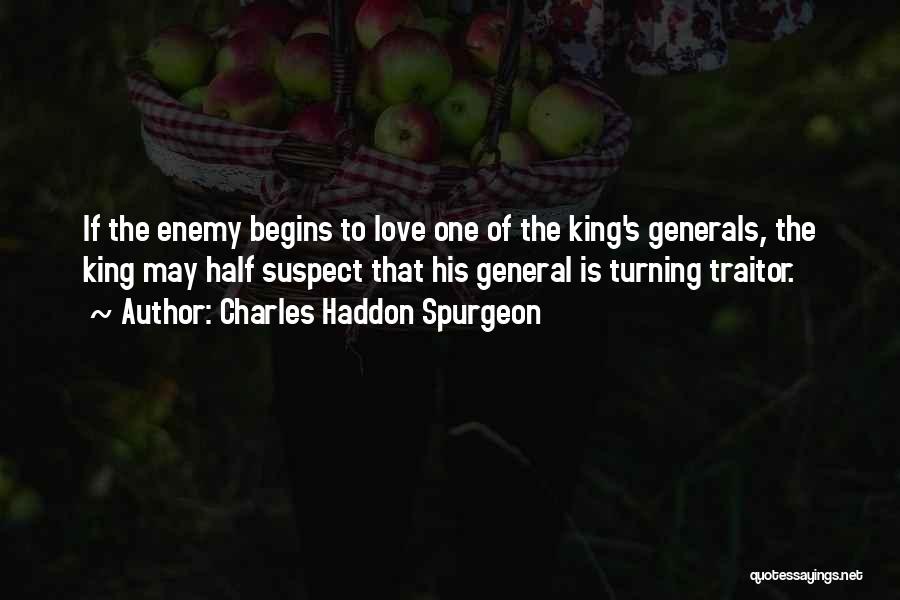 King Charles Love Quotes By Charles Haddon Spurgeon