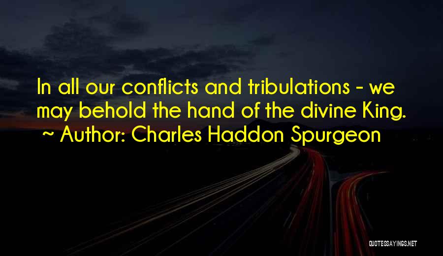 King Charles Quotes By Charles Haddon Spurgeon