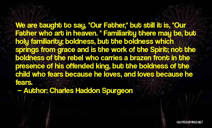 King Charles Quotes By Charles Haddon Spurgeon