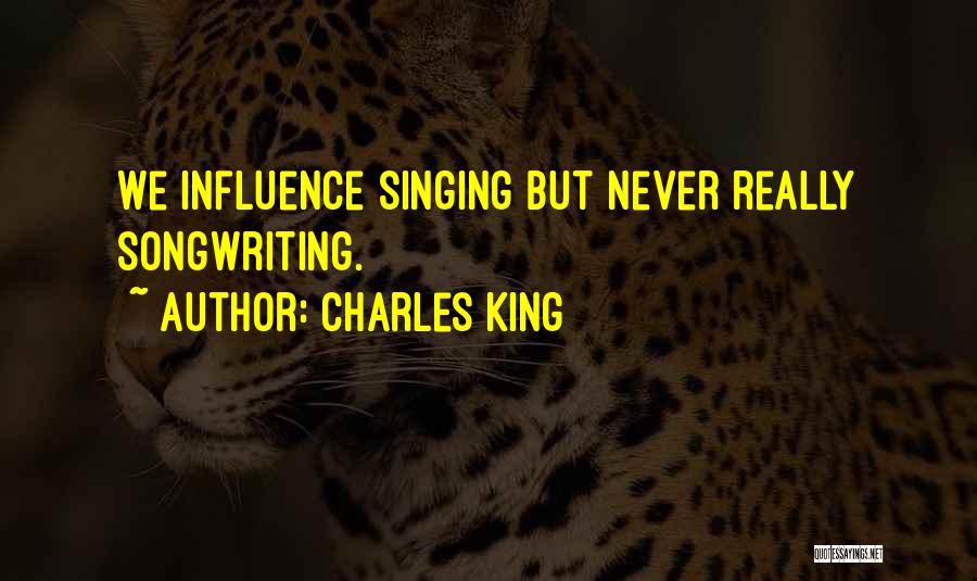 King Charles Quotes By Charles King