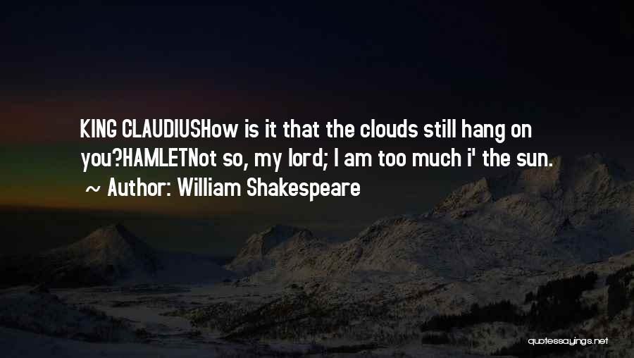 King Claudius Quotes By William Shakespeare