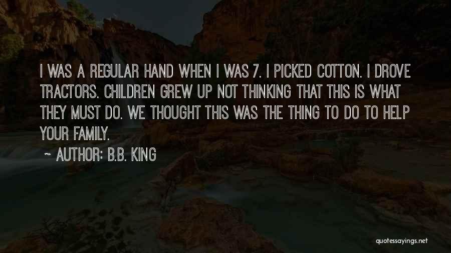 King Cotton Quotes By B.B. King