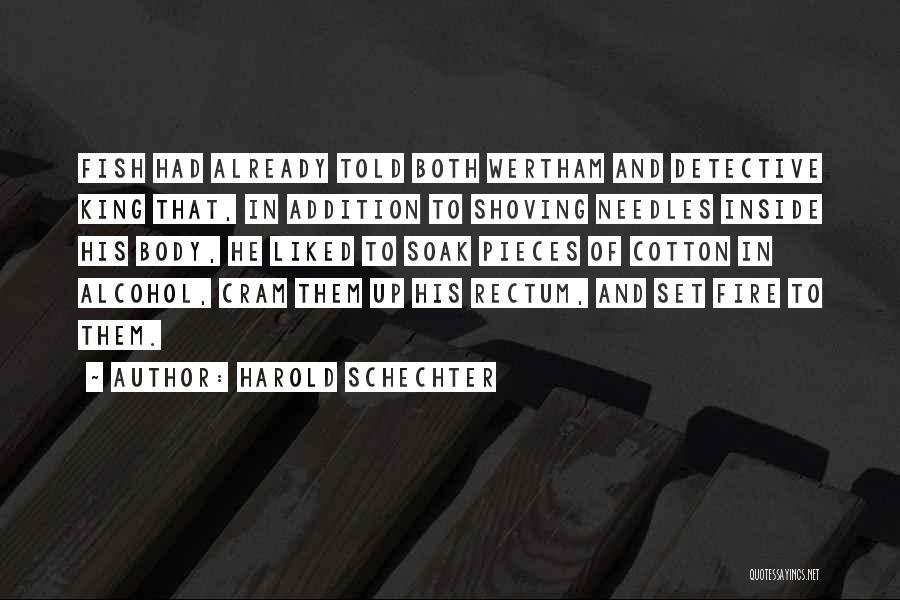 King Cotton Quotes By Harold Schechter