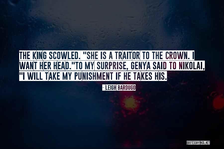 King Crown Quotes By Leigh Bardugo King Crown Quotes By Leigh Bardugo