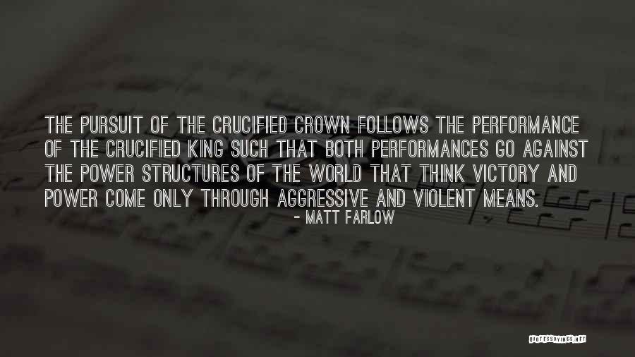 King Crown Quotes By Matt Farlow King Crown Quotes By Matt Farlow